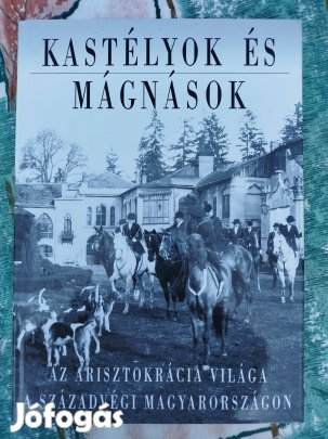 Kastélyok és mágnások