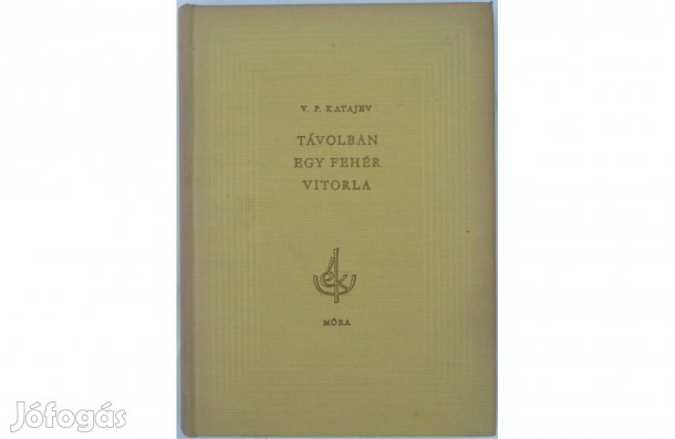 Katajev: Távolban egy fehér vitorla