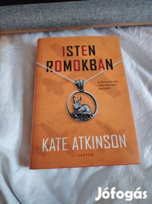 Kate Atkinson: Isten romokban (A Todd-család)