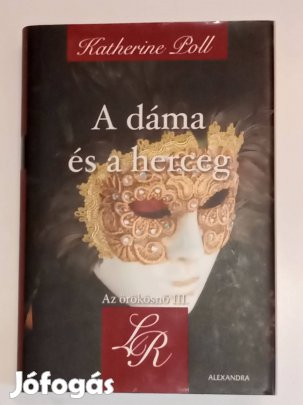 Katherine Poll A dáma és a herceg - Az örökösnő III