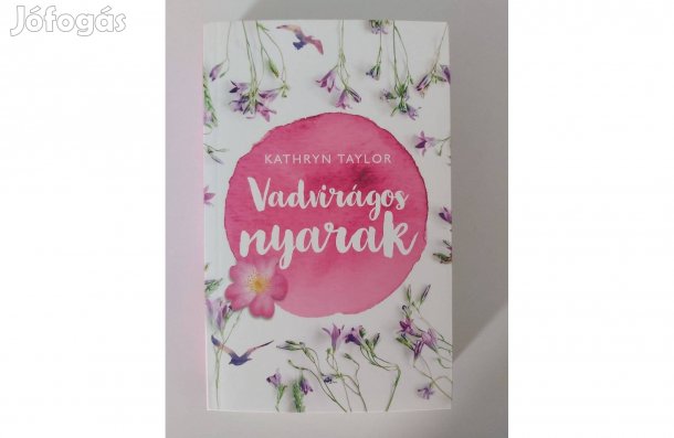 Kathryn Taylor: Vadvirágos nyarak
