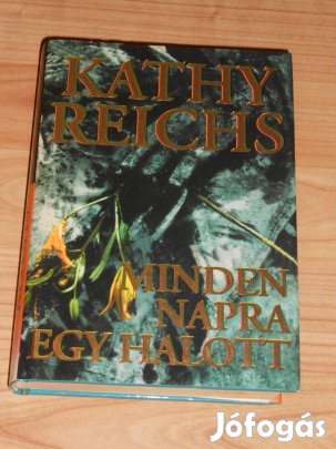 Kathy Reichs: Minden napra egy halott (6370)