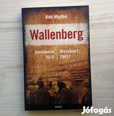 Kati Marton: Wallenberg