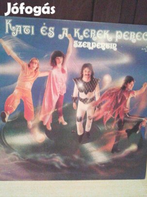 Kati és a Kerek Perec együttes bakelit nagylemezei 2990,Ft/db