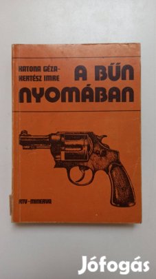 Katona Géza - Kertész Imre - A bűn nyomában