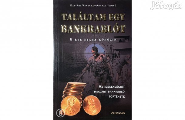 Kattári - Angyal: Találtam egy bankrablót - - (Csak személyesen!)