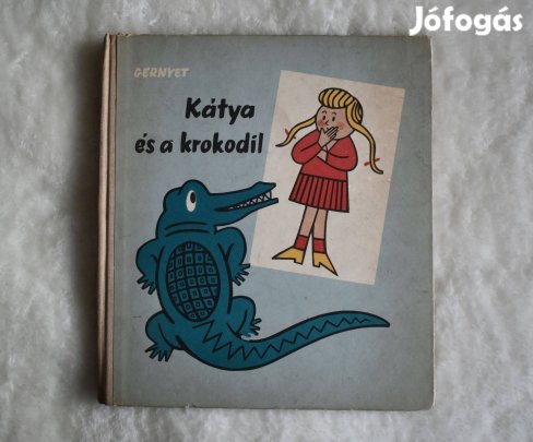 Kátya és a krokodil - Gernyet