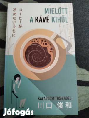 Kavagucsi Tosikadzu - Mielőtt a kávé kihűl