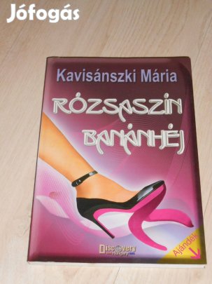 Kavisánszki Mária: Rózsaszin banánhéj (7679)