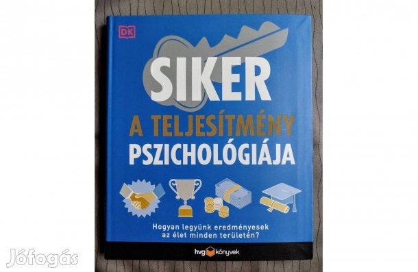 Kaye, Megan Siker: a teljesítmény pszichológiája Sok Mást Is Hirdetek