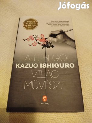 Kazuo Ishiguro - A lebegő világ művészete