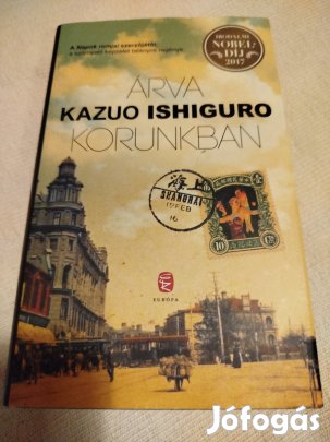 Kazuo Ishiguro - Árva korunkban