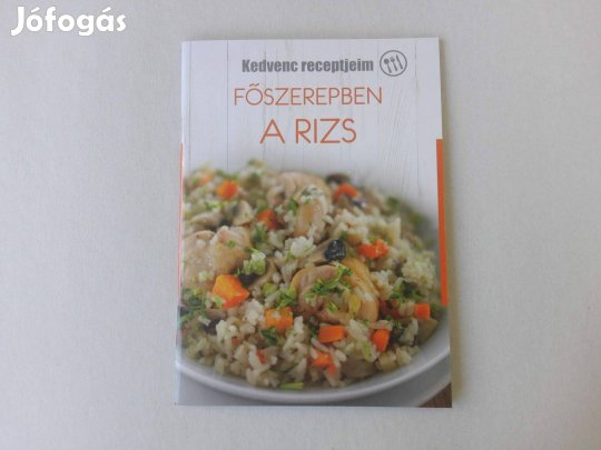 Kedvenc receptjeim - Főszerepben a rizs című Új könyv eladó!
