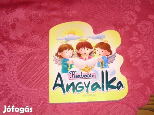 Kedves Angyalka c. mesekönyv