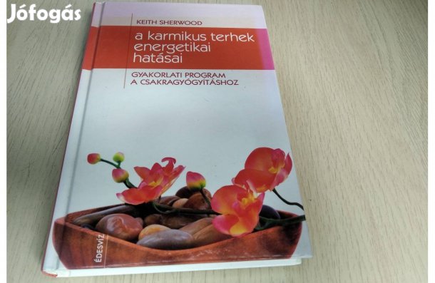 Keith Sherwood : A karmikus terhek energetikai hatásai