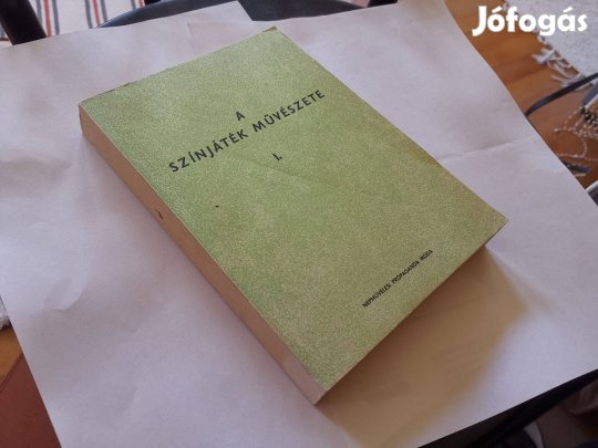 Keleti István - A színjáték művészete I. - színjátszás - színjátszó