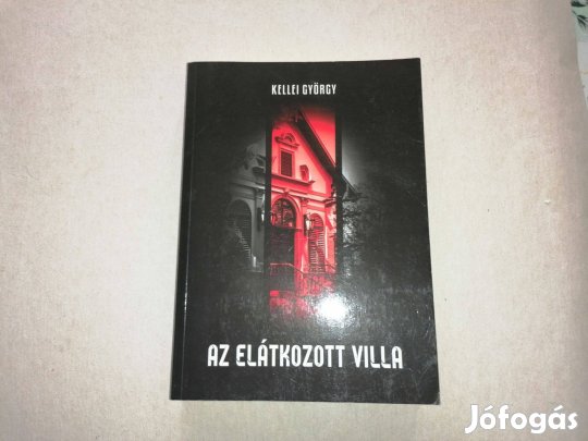 Kellei György: Az elátkozott villa c.könyv jó állapotban eladó!