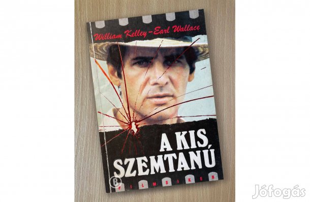 Kelley - Wallace: A kis szemtanú - - - (Csak személyesen!)