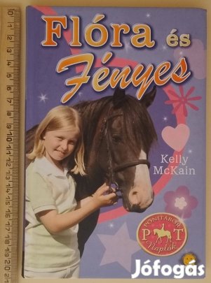 Kelly Mckain: Flóra és Fényes (Pónitábor naplók-sorozat 4.)