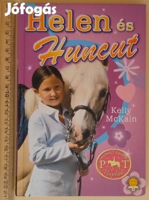 Kelly Mckain: Helen és Huncut (Pónitábor naplók-sorozat 1.)