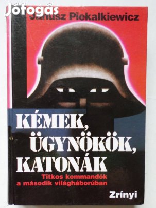 Kémek, ügynökök, katonák