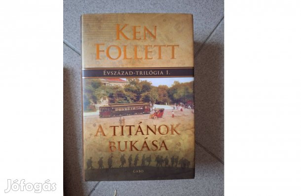 Ken Follett A titánok bukása című történelmi regény