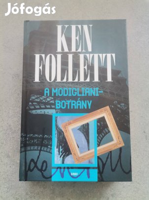 Ken Follett: A Modigliani-botrány