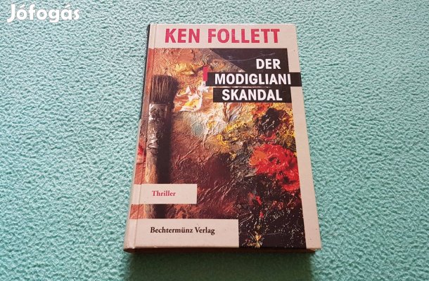 Ken Follett: Der Modigliani Skandal (A Modigliai-botrány) könyv (német