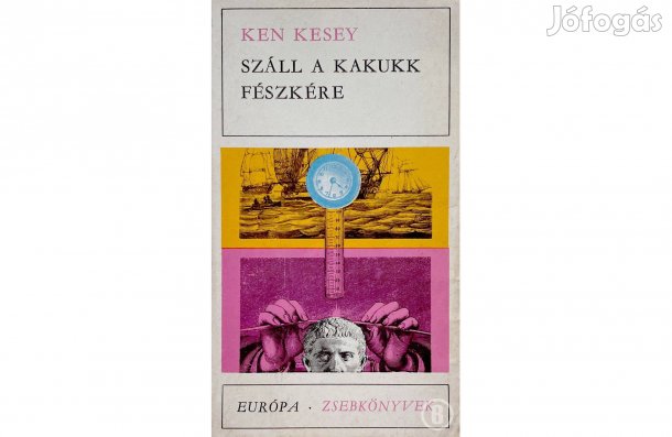 Ken Kesey: Száll a kakukk fészkére - - - (Csak személyesen!)