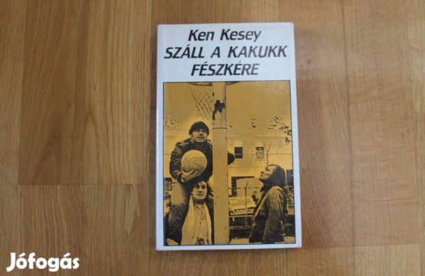 Ken Kesey - Száll a kakukk fészkére