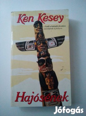 Ken Kesey - Száll a kakukk fészkére + Hajósének