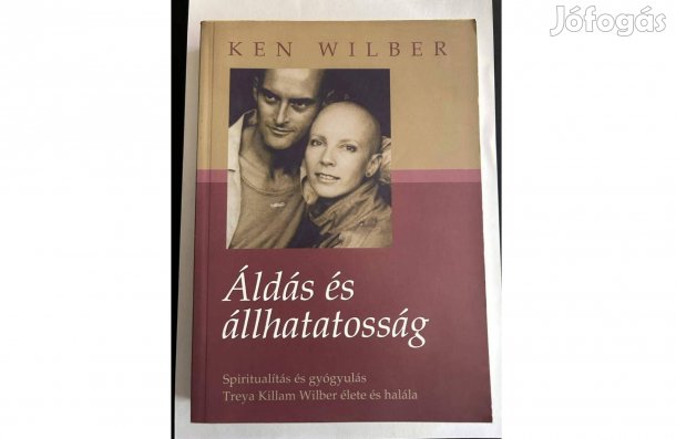 Ken Wilber Áldás és állhatatosság