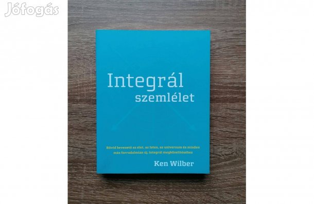 Ken Wilber: Integrál szemlélet
