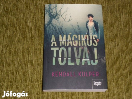 Kendall Kulper: A mágikus tolvaj (A tenger boszorkánya 2.)