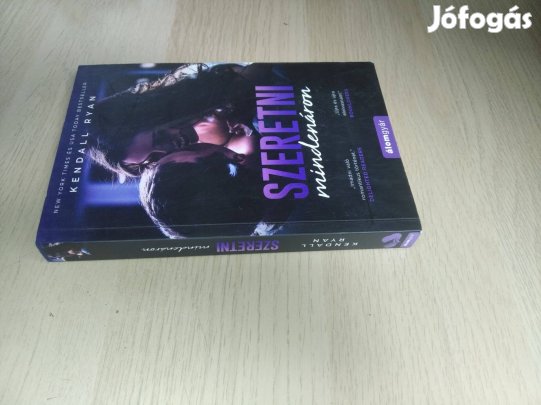 Kendall Ryan : Szeretni mindenáron / Szeress és hazudj 4