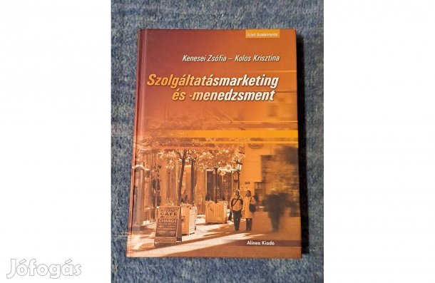 Kenesei Zsófia Kolos Krisztina Szolgáltatásmarketing és menedzsment A1