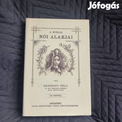 Kenessey Béla: A Biblia női alakjai