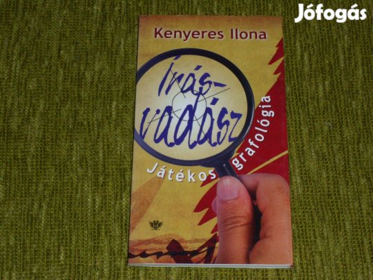 Kenyeres Ilona: Írásvadász - Játékos grafológia
