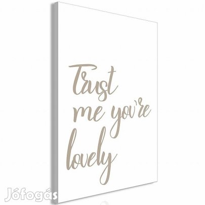 Kép - Higgy nekem, te csinos vagy