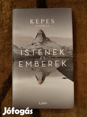Kepes András: Istenek és emberek könyv