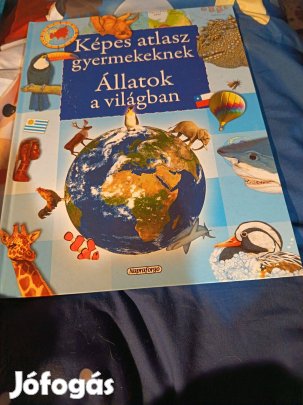 Képes atlasz gyermekeknek Állatok a világban