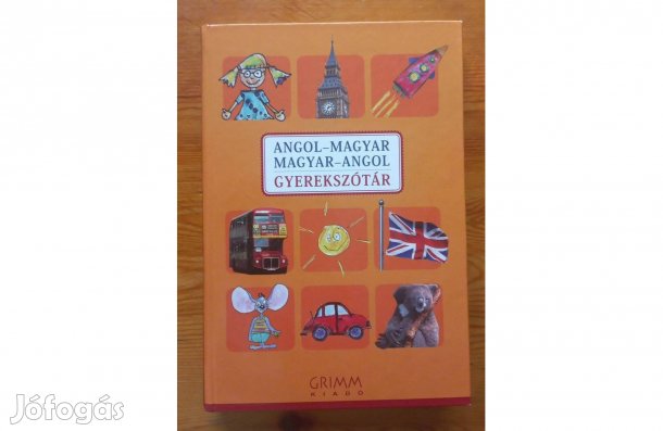 Képes gyerekszótár Angol-magyar, magyar-angol