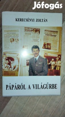 Kerecsényi Zoltán : Pápáról a világűrbe Kerecsényi Zoltán : Pápáról a