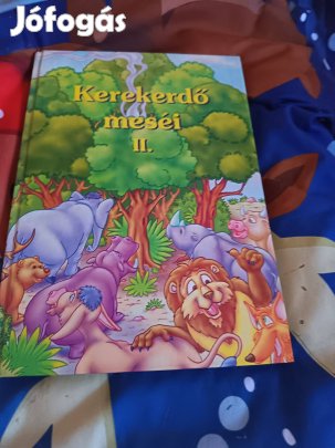 Kerekerdő meséi II