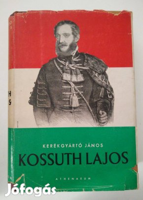 Kerékgyártó János - Kossuth Lajos