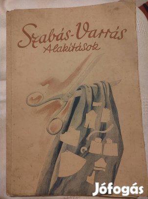 Keresztes Emma: Szabás-varrás-alakítások c. könyv eladó 