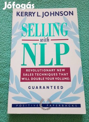 Kerry L. Johnson: Selling with NLP könyv (angol nyelven)