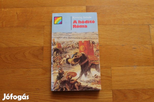 Kertész István - A hódító Róma