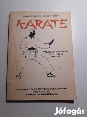 Kesic Bogdan- Zsolt Péter: Karate tanulási program 9. - 1. kyu-ig