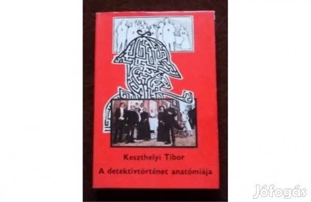 Keszthelyi Tibor: A detektívtörténet anatómiája